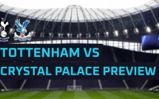 Tottenham v Crystal Palace: Prediksi dan Jadwal Liga Inggris